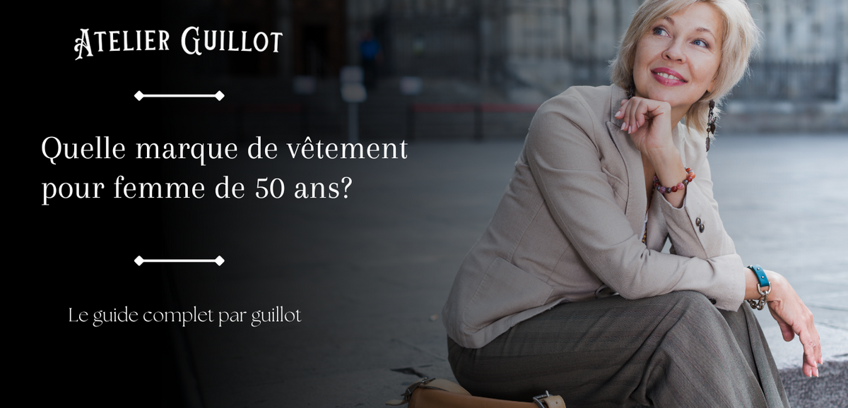 Quelle Marque De Vêtement Pour Femme De 50 Ans