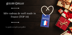 Idée cadeau de noël made in France [TOP 10]