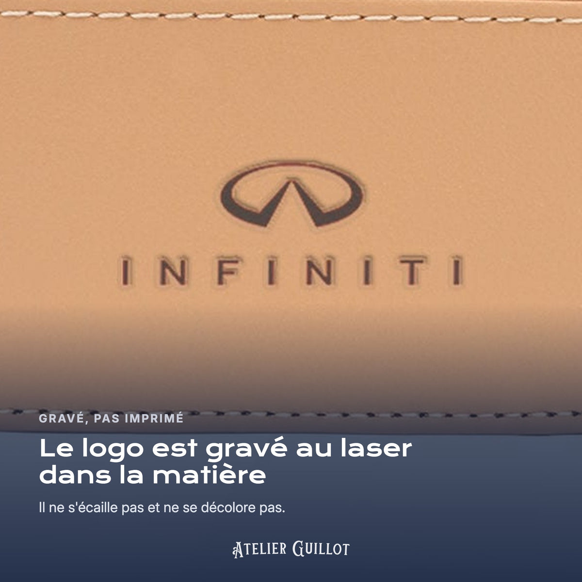 Logo Infiniti gravé au laser dans le simili cuir