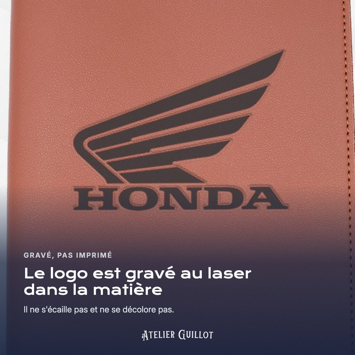 Logo HONDA-MOTO gravé au laser dans le simili cuir